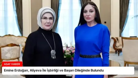 Emine Erdoğan, Aliyeva İle İşbirliği ve Başarı Dileğinde Bulundu