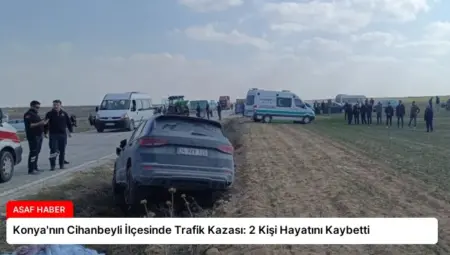 Konya’nın Cihanbeyli İlçesinde Trafik Kazası: 2 Kişi Hayatını Kaybetti