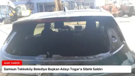 Samsun Tekkeköy Belediye Başkan Adayı Togar’a Silahlı Saldırı