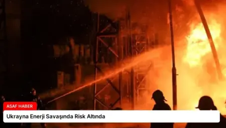 Ukrayna Enerji Savaşında Risk Altında