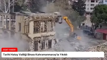 Tarihi Hatay Valiliği Binası Kahramanmaraş’ta Yıkıldı
