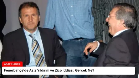 Fenerbahçe’de Aziz Yıldırım ve Zico İddiası: Gerçek Ne?