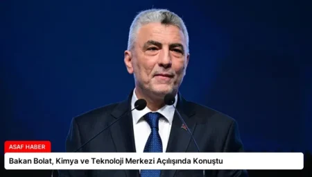 Bakan Bolat, Kimya ve Teknoloji Merkezi Açılışında Konuştu