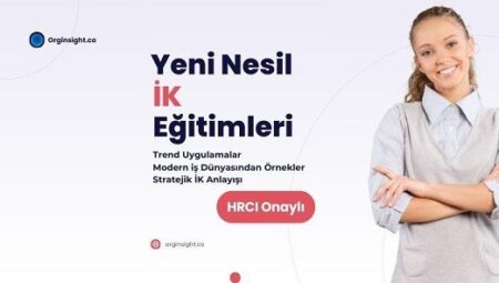 Orginsight Akademi, İK Profesyonellerini “İş’in Geleceğine” Hazırlıyor!