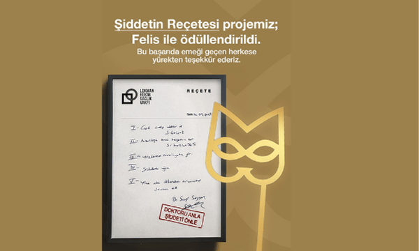 “Doktoru Anla, Şiddeti Önle” Kampanyasına Felis Ödülü