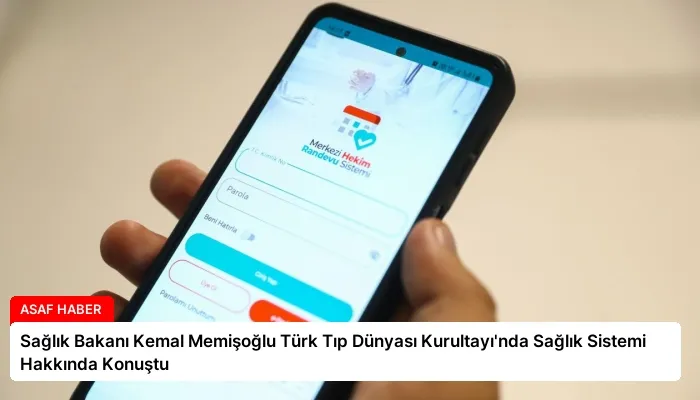 Sağlık Bakanı Kemal Memişoğlu Türk Tıp Dünyası Kurultayı’nda Sağlık Sistemi Hakkında Konuştu