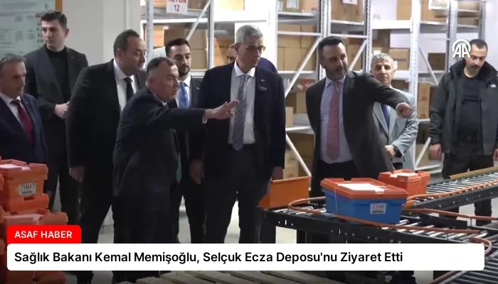 Sağlık Bakanı Kemal Memişoğlu, Selçuk Ecza Deposu’nu Ziyaret Etti
