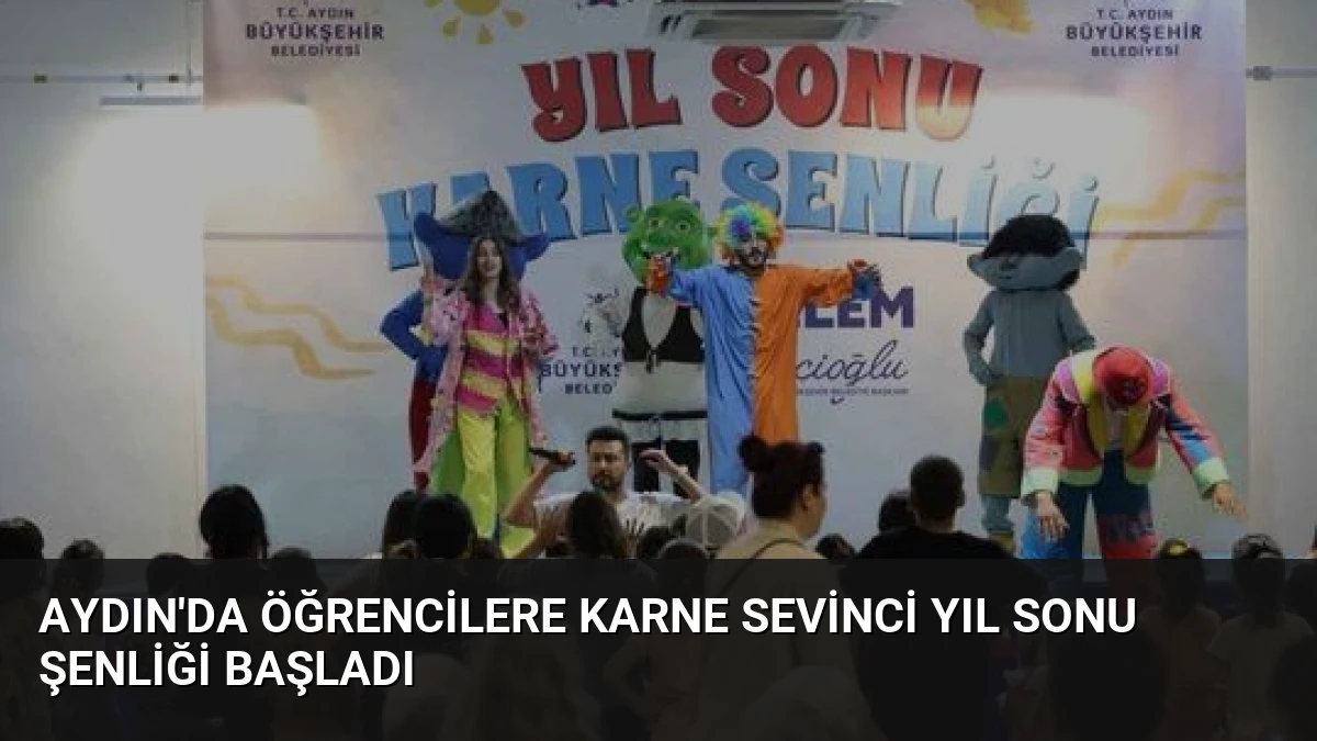 Aydın’da Öğrencilere Karne Sevinci Yıl Sonu Şenliği Başladı