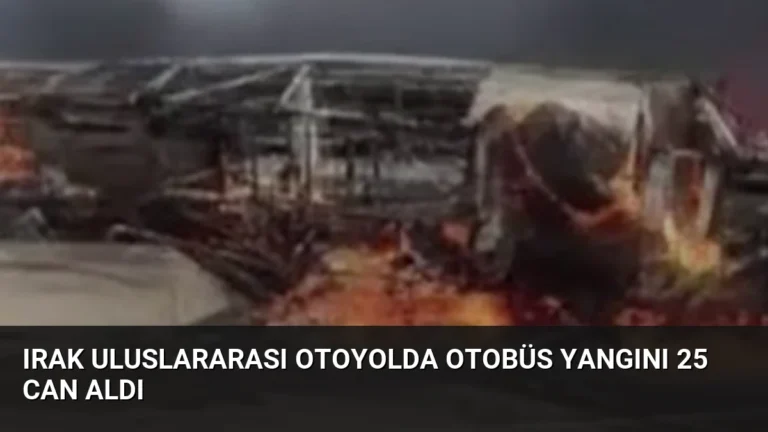 Irak Uluslararası Otoyolda Otobüs Yangını 25 Can Aldı