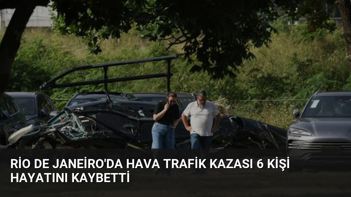 Rio de Janeiro’da Hava Trafik Kazası 6 Kişi Hayatını Kaybetti