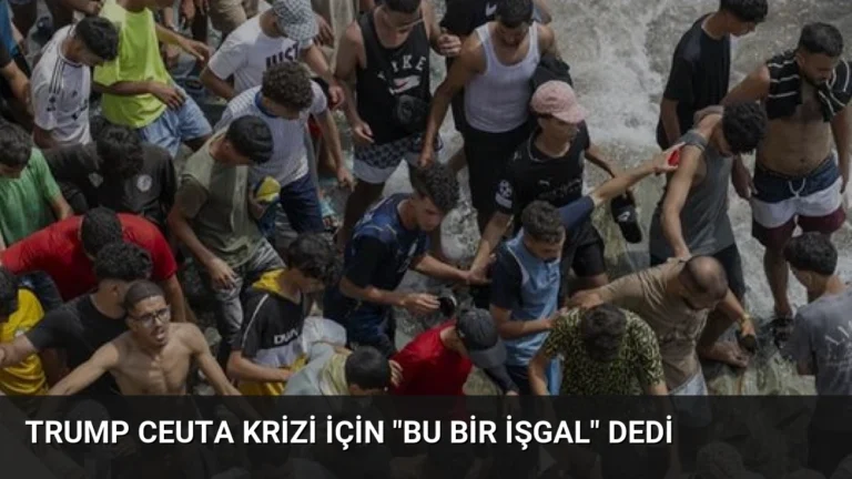 Trump Ceuta Krizi İçin “Bu Bir İşgal” Dedi