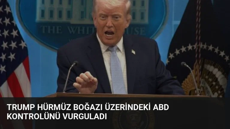 Trump Hürmüz Boğazı Üzerindeki ABD Kontrolünü Vurguladı