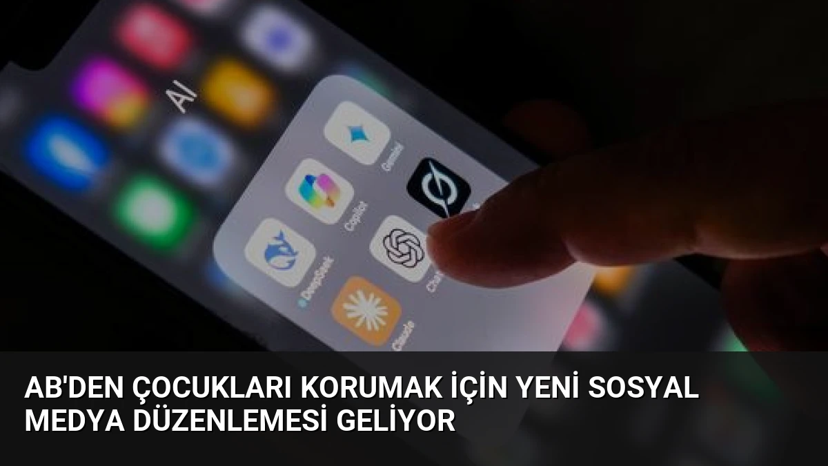 AB’den Çocukları Korumak İçin Yeni Sosyal Medya Düzenlemesi Geliyor