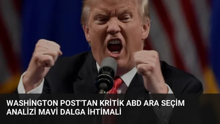 Washington Post’tan Kritik ABD Ara Seçim Analizi Mavi Dalga İhtimali